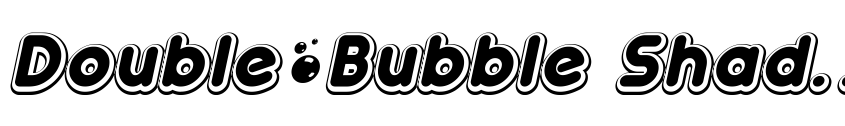 Preview Double•Bubble Shadow Italic